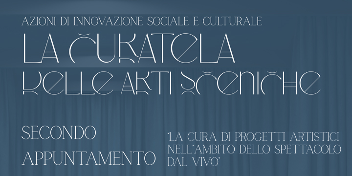 La Cura di Progetti Artistici nell’ambito dello Spettacolo dal Vivo