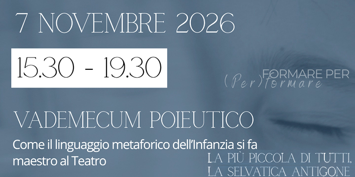 Vademecum Poieutico e La più piccola di tutti, la selvatica Antigone